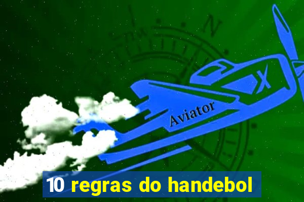 10 regras do handebol